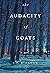 The Audacity of Goats: A Novel (North of the Tension Line Book 2)