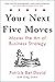 Your Next Five Moves: Master the Art of Business Strategy