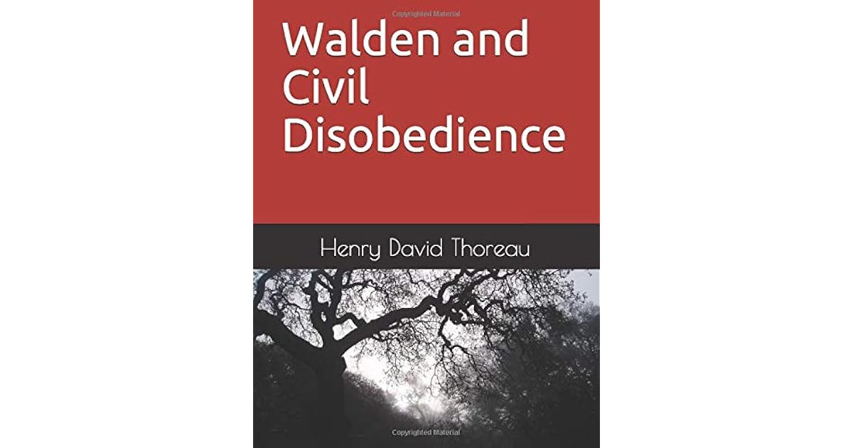 Walden and Civil Disobedience by Henry David Thoreau