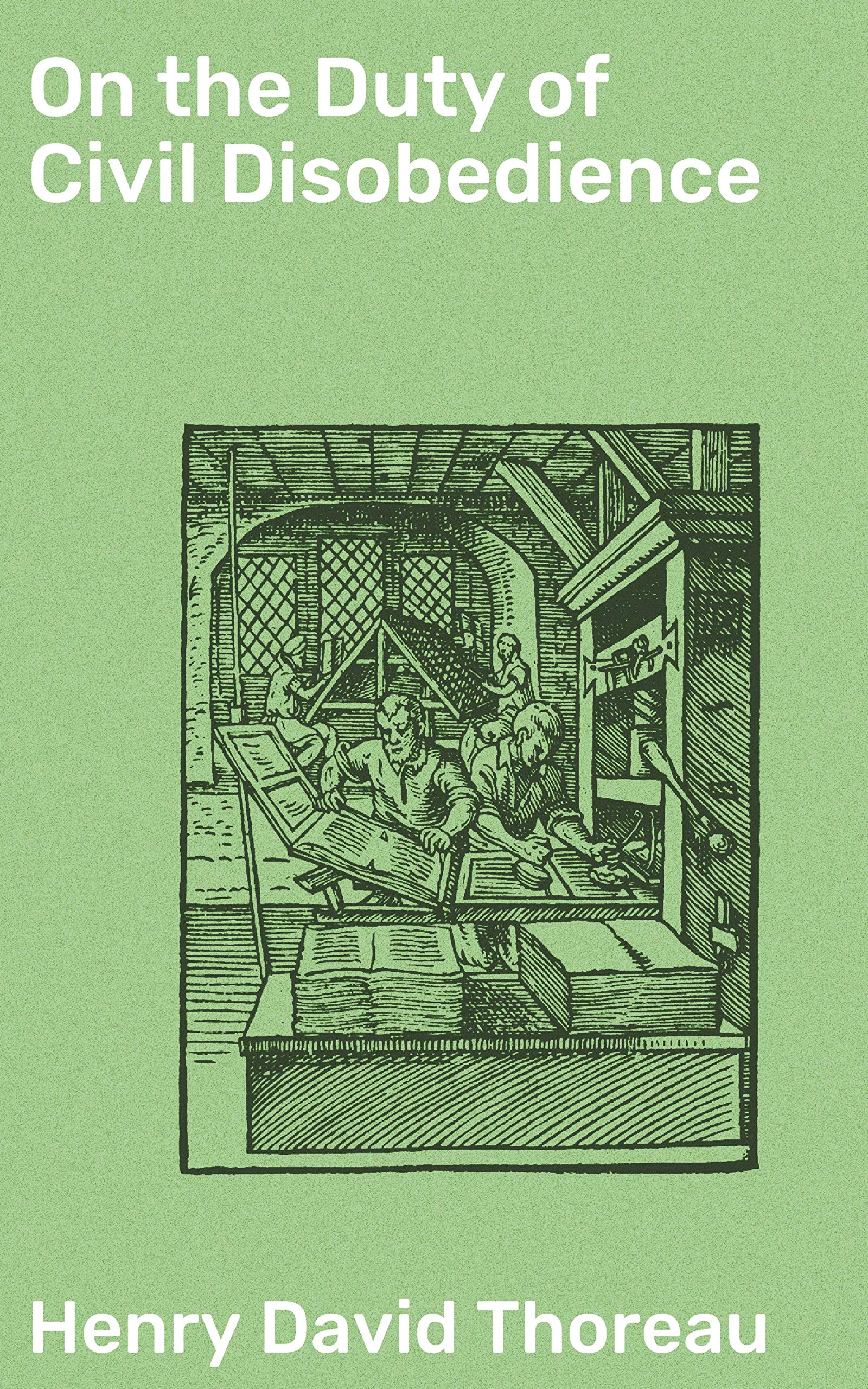 On the Duty of Civil Disobedience: Enriched edition. A Manifesto for Peaceful Resistance and Moral Autonomy