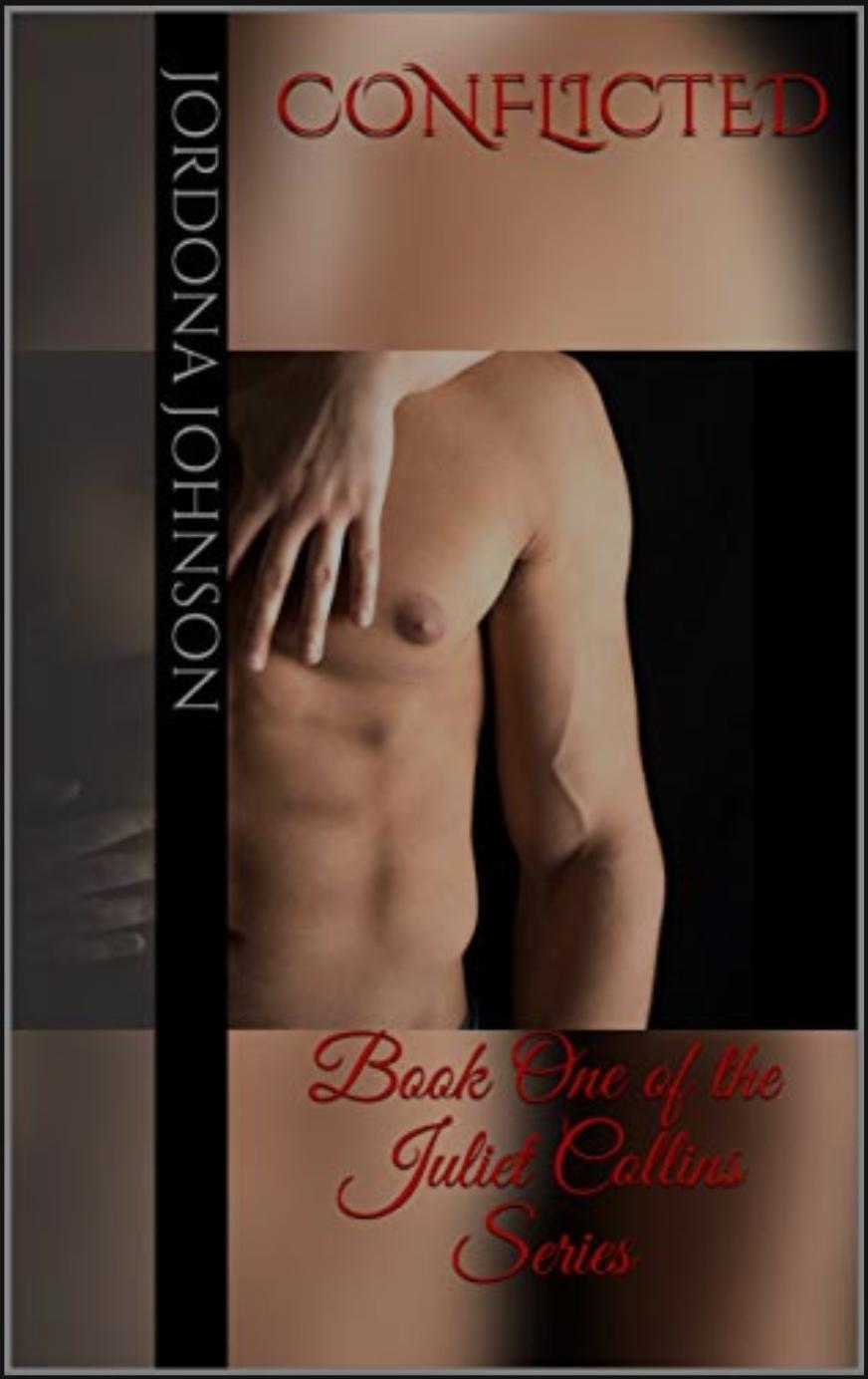 Conflicted: Book One of the Juliet Collins Series