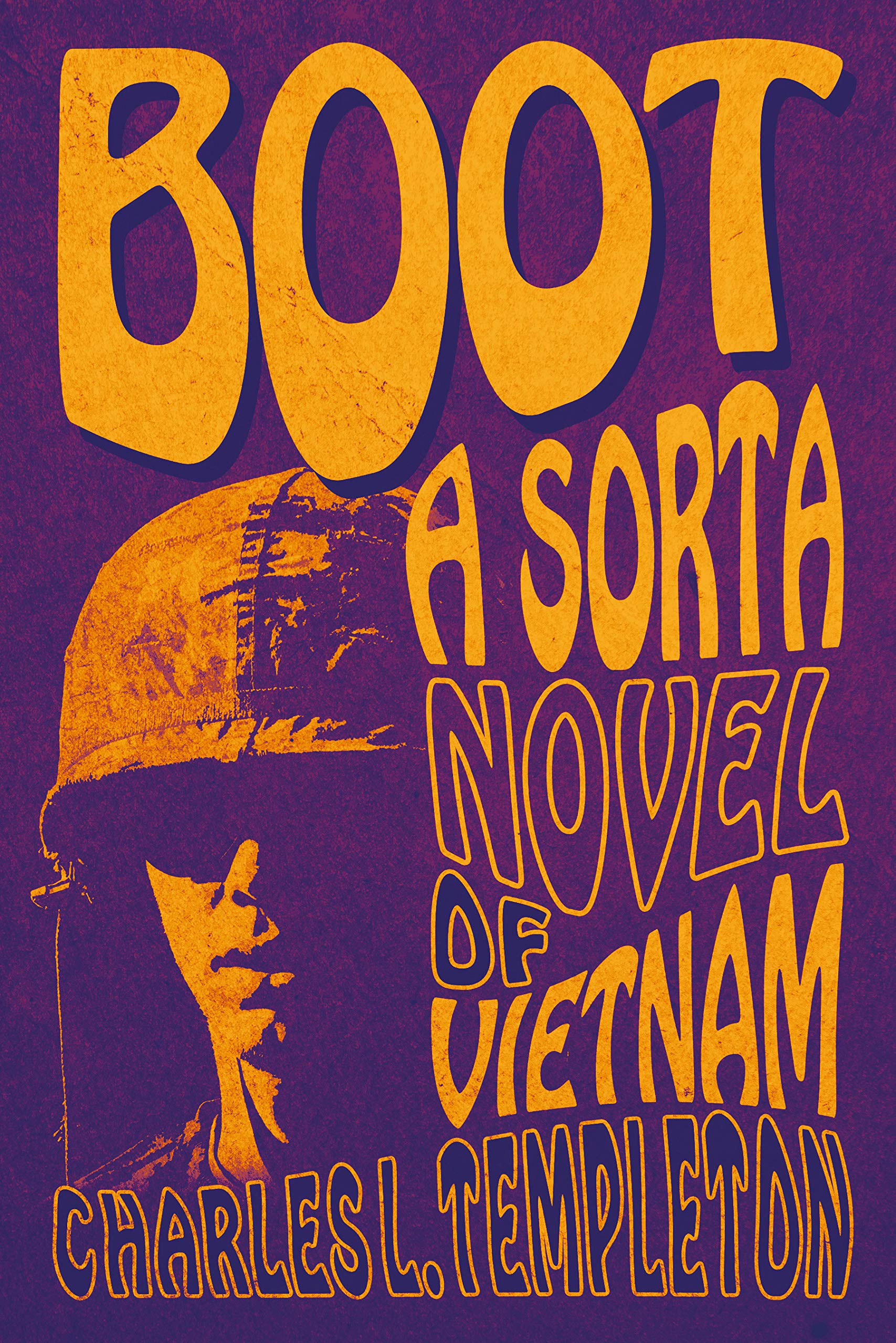 Boot: A Sorta Novel of Vietnam (Kindle Edition)