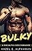 BULKY by Hazel E. Alphaman