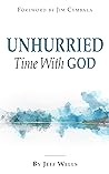 Unhurried Time With God