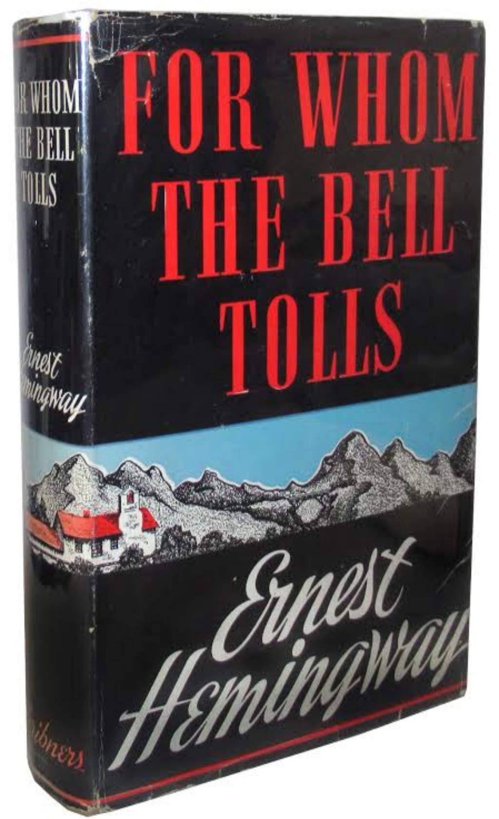 For Whom The Bell Tolls. A Novel