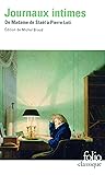 Journaux intimes: De Madame de Staël à Pierre Loti