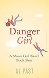 Danger Girl (Moon Girl Book 4)