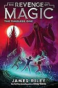 The Timeless One (The Revenge of Magic, #4)