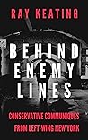 Behind Enemy Lines: Conservative Communiques from Left-Wing New York