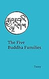 The Five Buddha Families The Five Buddha Families