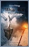 White Mist (Chaos Trilogy Book 1)