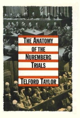 The Anatomy of the Nuremberg Trials: A Personal Memoir (Paperback)