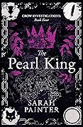 The Pearl King (Crow Investigations #4) 