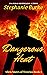 Dangerous Heat by Stephanie Burke