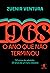 1968: O ano que não terminou: Edição especial (Portuguese Edition)