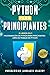 Python para Principiantes: 2 Libros en 1: Programación de Python para principiantes + Libro de trabajo de Python (Spanish Edition)