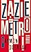 Zazie in der Metro by Raymond Queneau