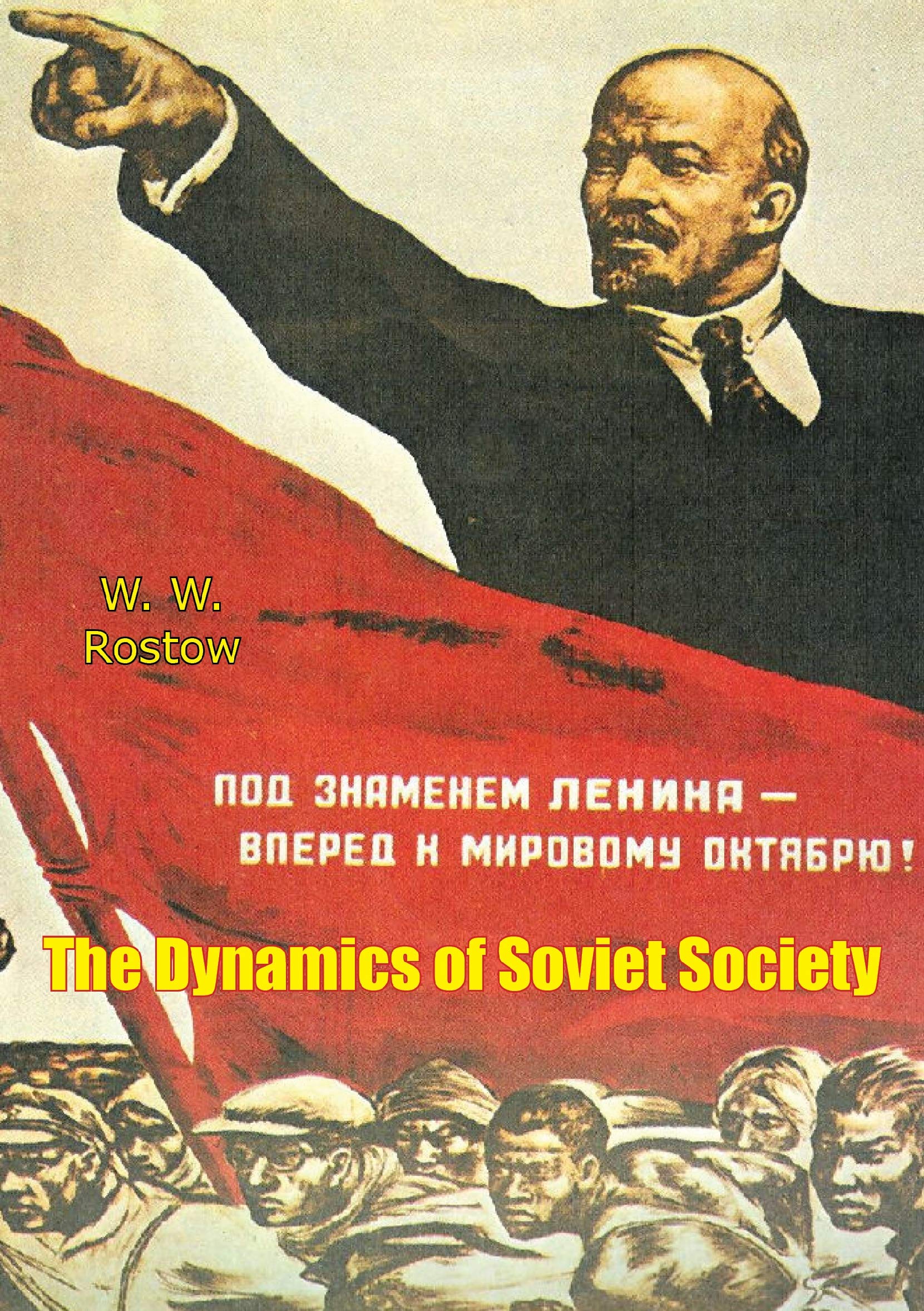 The Dynamics of Soviet Society (Kindle Edition)