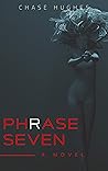 Book cover for Phrase Seven (Pierce Reston Book 1)