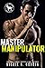 Master Manipulator (A Hero Club Novel)