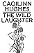 The Wild Laughter