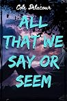 All That We Say O...