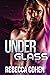 Under Glass