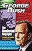 George Bush: The Unauthorized Biography