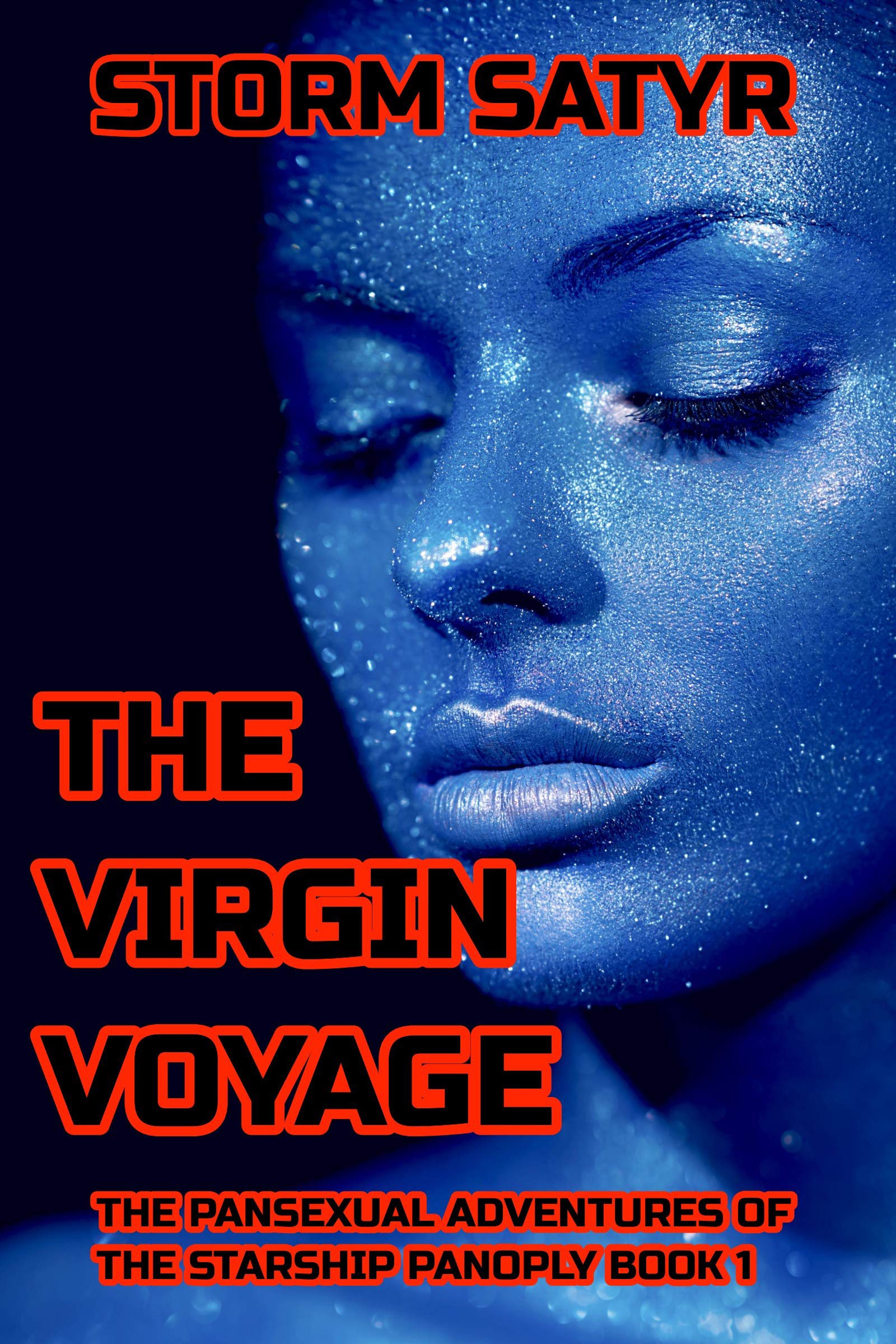 The Virgin Voyage: The Pansexual Adventures of the Starship Panoply Book 1 (Kindle Edition)