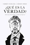 ¿Qué es la verdad? (Spanish Edition) ¿Qué es la verdad? (Spanish Edition)