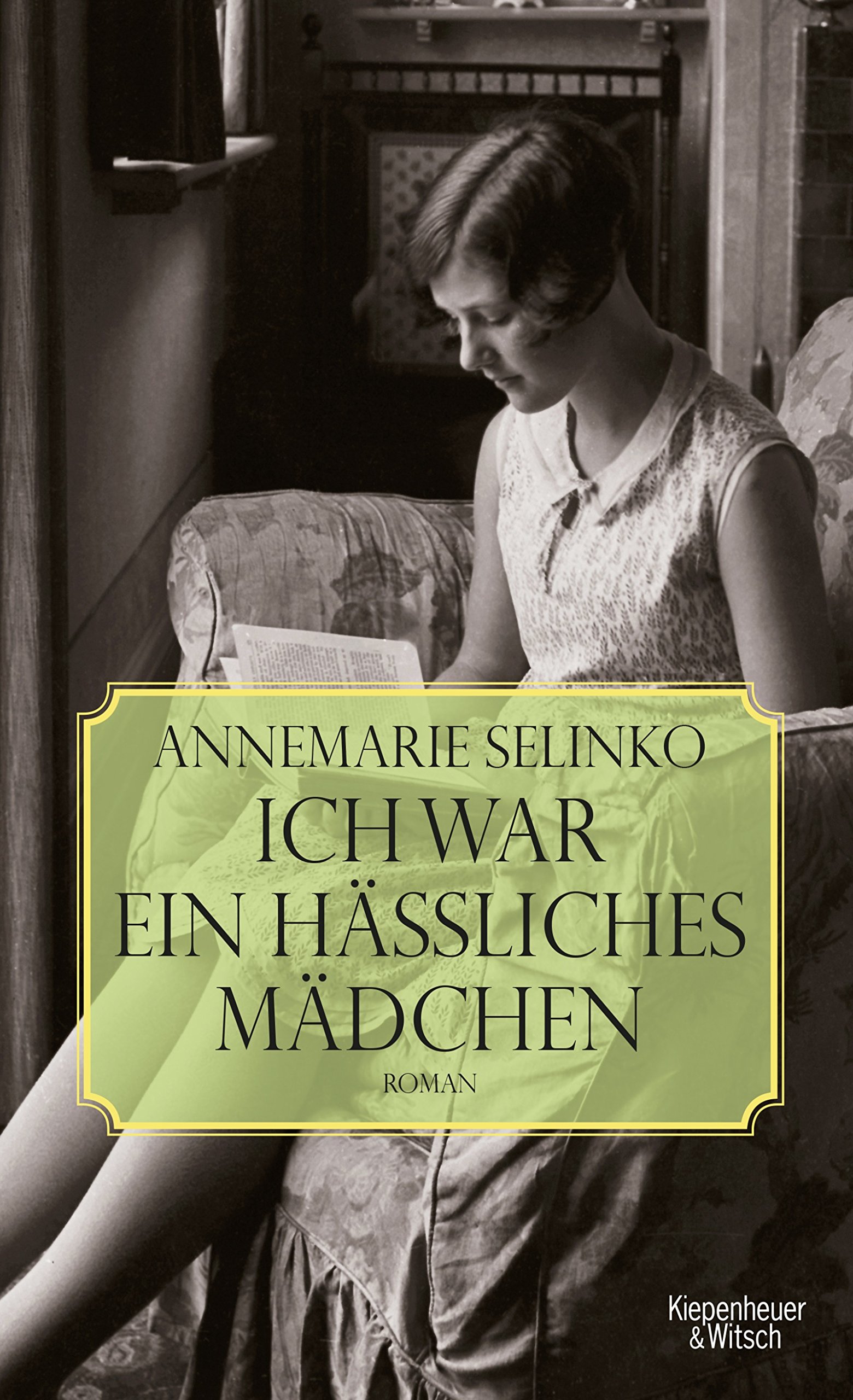 Selinko, Ich war ein hässliches Mädchen (German Edition)