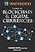 A Mind Friendly Guide to Blockchain and Digital Currencies by Ashraf Kotb