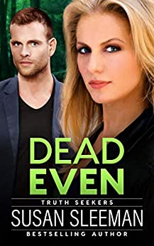 Dead Even (Truth Seekers, #6)