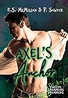 Axel's Anchor by E.S. McMillan Axel's Anchor by E.S. McMillan