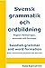 Swedish grammar and word fo...