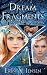 Dream Fragments: Book Four of The Dream Waters Series
