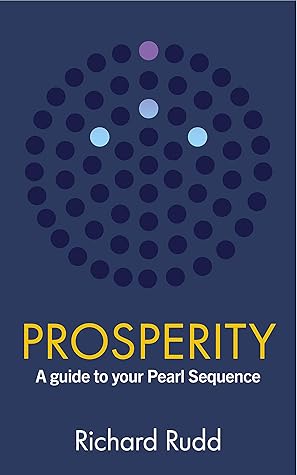 Prosperity: A Guide to your Pearl Sequence (The Gene Keys Golden Path Book 3)