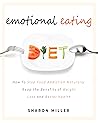 Emotional Eating: How To Stop Food Addiction Naturally - Reap the Benefits of Weight Loss and Better Health (Weight Loss, Binge Eating Disorder, Intuitive ... Nutrition and Hungry for Change Book 2)