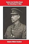 General Jan Christian Smuts The Debunking of a Myth General Jan Christian Smuts The Debunking of a Myth