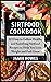 Sirtfood Cookbook: 123 Easy...