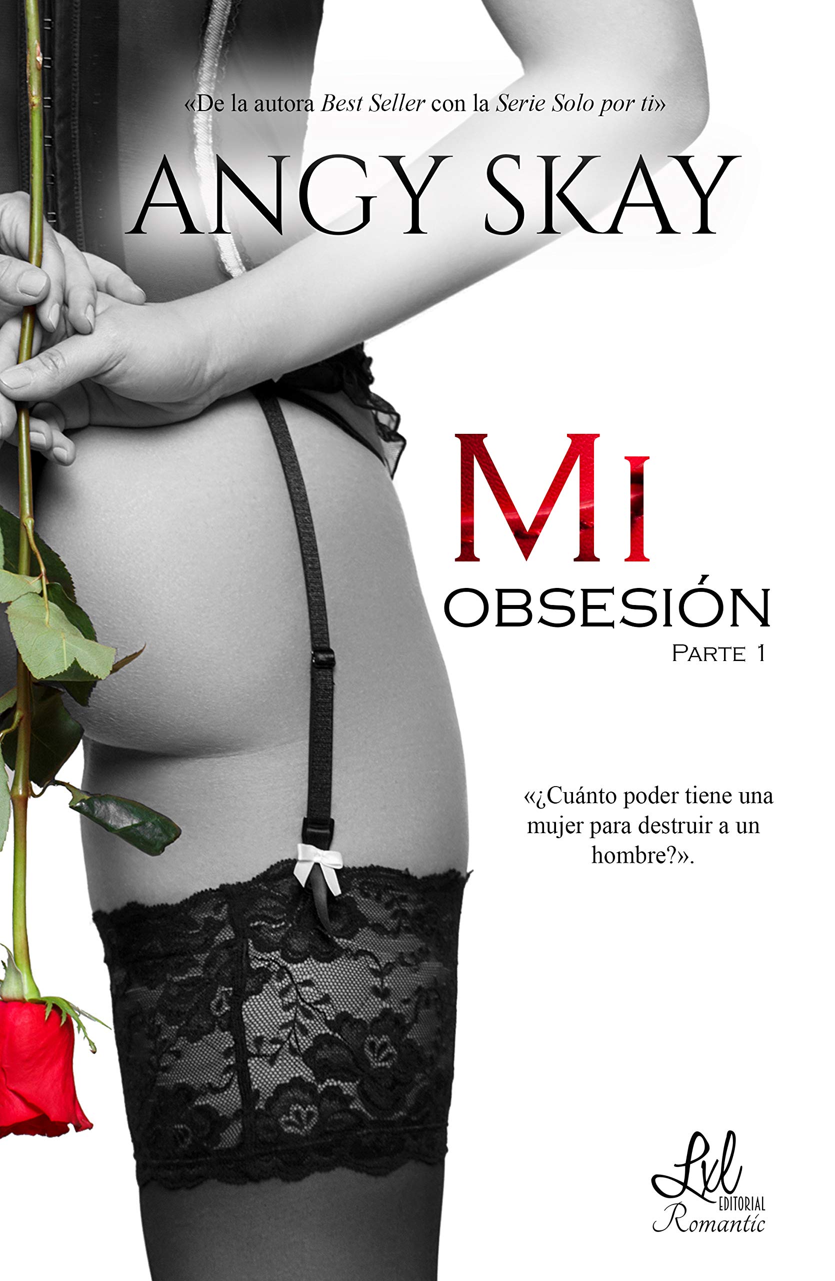 Mi obsesión (Parte nº 1)