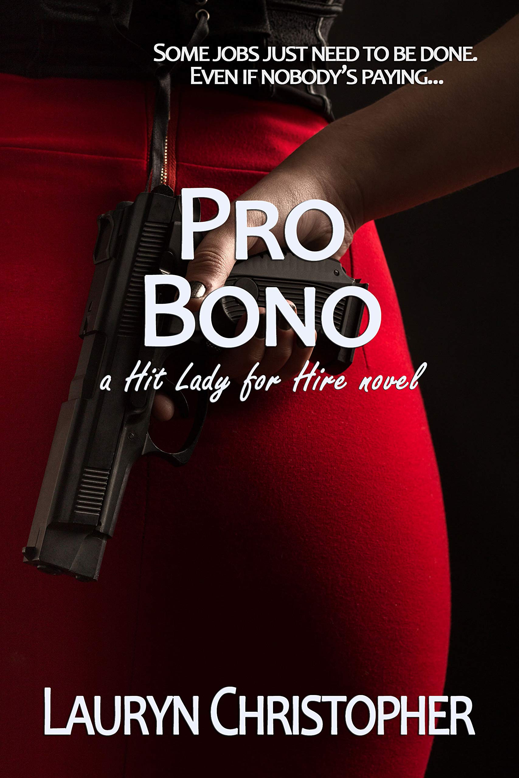 Pro Bono (Hit Lady for Hire Book 1)