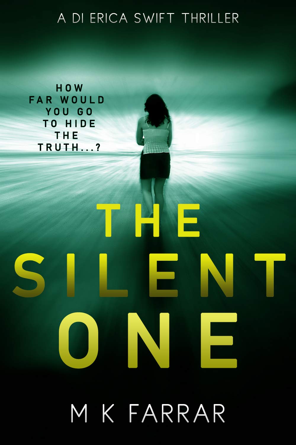 The Silent One (DI Erica Swift, #2)