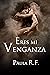 Eres mi Venganza