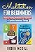 Meditation for Beginners: T...