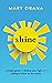 Shine. A Simple Guide to Fi...