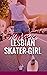 LESBIAN SKATER GIRL: A SWEE...