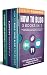 How To Blog: 3 BOOKS IN 1 -...