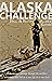 Alaska Challenge: A Journey...