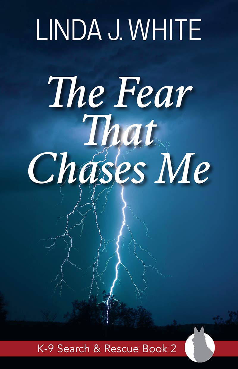 The Fear That Chases Me (K-9 Search and Rescue #2)